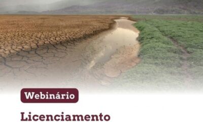 Webinário debate nova Lei de Licenciamento Ambiental